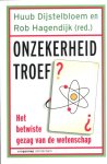 Huub Dijstelbloem, Rob Hagendijk - onzekerheid troef het betwiste gezag van de wetenschap