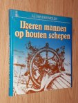 Molen, S.J. van der - IJzeren mannen op houten schepen