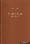 Israel, Nico - Nico Israel 1950 - 1980 Rare Books. Interesting books and manuscripts on various subjects. A selecion from our stock arranged in chronological order to the end of the sixteenth century thereafter alphabetically. Catalogue 22