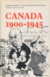 Bothwell, Robert / Drummond, Ian / English, John - Canada 1900-1945.