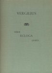 Vergilius, Publius Maro. - Ecloga quarta. Vierde ecloga. Vergilius, Publius Maro. - Ecloga quarta. Vierde ecloga.