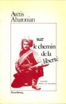 AHARONIAN, AVÉTIS - Sur le chemin de la liberté. Nouvelles