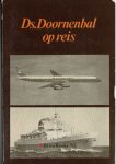 Doornenbal, Ds. J.T.|Overeem, Jac. - Ds. Doornenbal op reis