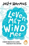 Hermus, Jelle - Leven met wind mee / Minder drama in je leven, meer rust in je hoofd