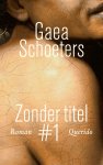 Gaea Schoeters 71070 - Zonder titel #1