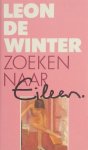 Leon de Winter, N.v.t. - Zoeken naar Eileen W.