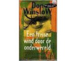 Winslow - Frisse wind onderwereld (pocket) Winslow - Frisse wind onderwereld (pocket)