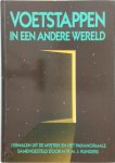 H.W.M.J. [red.] Rijnders - Voetstappen in een andere wereld Verhalen uit de mystiek en het paranormale