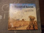 Hell van E. / Mauritz J.H. / Thijssen D.J. redaktie - 'n Handvol koren