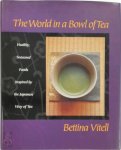Bettina Vitell - The World in a Bowl of Tea