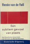 R. van de Vall - Een subliem gevoel van plaats een filosofische interpretatie van het werk van Barnett Newman