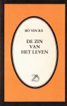 Bo Yin Ra - Zin van het leven / druk HER