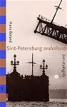 Boland, Hans - Sint-Petersburg onderhuids - Een stadsgids