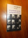 FABER, PE, - De praktijk van de welsprekendheid.