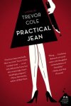 Trevor Cole - Practical Jean
