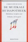 Christoph Rueger - De muzikale huisapotheek