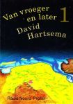 David Hartsema - Van vroeger en later  1