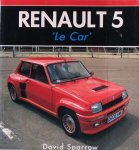 Sparrow, D. - Renault 5 / druk 1