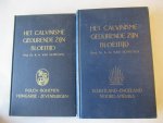 Schelven Prof. Dr. A.A. van - Het Calvinisme gedurende zijn bloeitijd   Deel II: - Schotland Engeland Noord-Amerika -Deel III Polen Bohemen Hongarije Zevenburgen