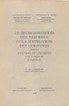 DE SCHEPPER G. Dr en Philo et Lettres - La réorganisation des paroisses et la suppression des couvents dans les Pays-Bas autrichiens sous le règne de Joseph II.