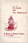 BROHIER, R.L. - Links between Sri Lanka and The Netherlands -A book of Dutch Ceylon