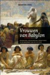 M. Stol 13480 - Vrouwen van Babylon prinsessen, priesteressen, prostituees in de bakermat van de cultuur