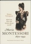 SCHWEGMAN, M. - Maria Montessori 1870-1952