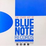 Graham Marsh, Glyn Callingham, Felix Cromey - The Cover Art of Blue Note Records Graham Marsh, Glyn Callingham, Felix Cromey - The Cover Art of Blue Note Records