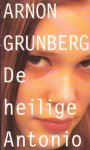 Grunberg, Arnon - De heilige Antonio [Boekenweekgeschenk 1998]