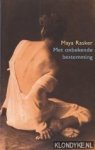 Rasker, Maya - Met onbekende bestemming