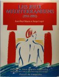 Jean-Paul Mazot, Serge Laget - Les Jeux Méditerranéens