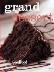 , - Grand Dessert / de ultieme verleiding: parfaits, mousses, cremes en taarten