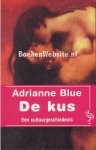 Blue, Adrianne - De kus