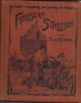 HICHTUM, Nienke van (= Sjoukje Bokma de Boer) - Friesche Schetsen.