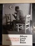 Humbeeck, Kris - Album Louis Paul Boon. Een leven in woord en beeld. Een chronologie van Boons leven en werk.
