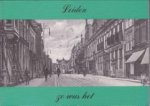 BAAR, P.J.M. DE - Leiden zo was het