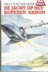 Heide, Willy van der - 05  De jacht op het koperen kanon