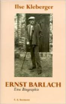 Kleberger, Ilse - ERNST BARLACH - Eine Biographie