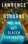 Lawrence Osborne - Het glazen koninkrijk
