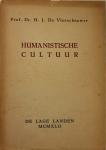 VLEESCHAUWER, Prof. Dr. H.J. de - Humanistische Cultuur; vier studien op het gebied van het hedendaagsche geestesleven
