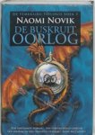 NOVIK, Naomi - De temeraire triologie / 3 De buskruit oorlog