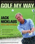 Jack Nicklaus, Ken Bowden - Golf My Way