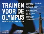 Brink, Cors en Lars van den - Trainen voor de Olympus. Sporters op weg naar Athene.