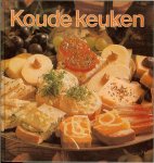 Steenvoorden - Winter, C.  Die de vertaling en de bewerking  verzorgde ... - Koude Keuken .. Dit boek bevat meer dan 300 smakelijke recepten voor allerlei koude gerechten , zoals koude soepen , salades , belegde broodjes , sauzen en feestelijke schotels