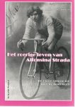 Facchinetti, Paolo - Het roerige leven van Alfonsina Strada -De enige vrouw die ooit de Giro reed