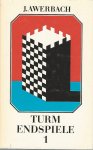 Awerbach, J. - Turm Endspiele 1