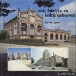 Dekkers, Ger & Wiersma, Hans - Oude fabrieks- en bedrijfsgebouwen in Overijssel