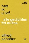 Alfred Schaffer - (1) Zo Heb Ik U Lief