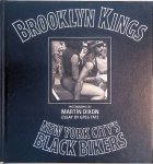 Dixon, Martin (photographs) & Greg Tate (essay) - Brooklyn Kings: New York City's Black Bikers