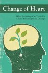 Cooney, Nick - Change of Heart What Psychology Can Teach Us about Spreading Social Change